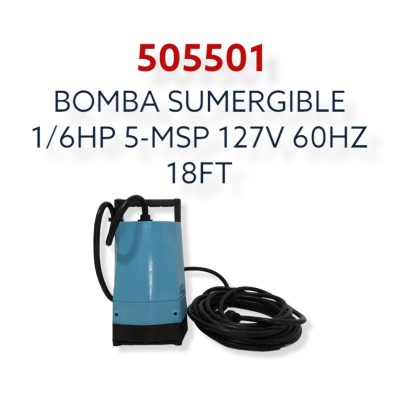 BOMBA SUMERGIBLE 1/6HP 5-MSP 127V 60HZ 18FT 505721 (505501) BOMBA SUMERGIBLE 1/6HP 5-MSP 127V 60HZ 18FT 505721 (505501)